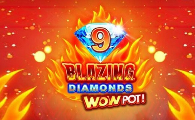 9 Blazing Diamonds WowPot